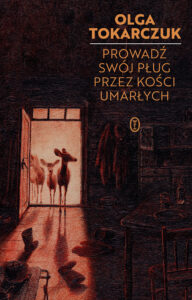 Tytuł: Prowadź swój pług przez kości umarłych
Autor: Olga Tokarczuk
Wydawnictwo: Wydawnictwo Literackie
Formaty: EPUB, MOBI