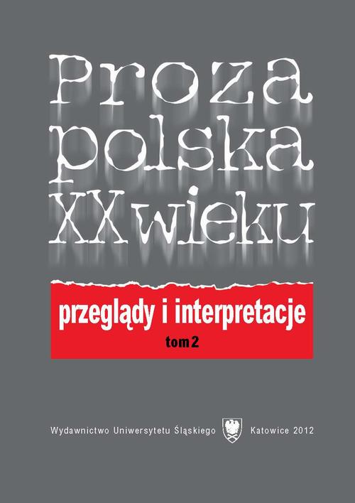 Proza polska XX wieku. Przeglądy i interpretacje. T. 2: Z perspektywy nowego stulecia — okładka e-booka