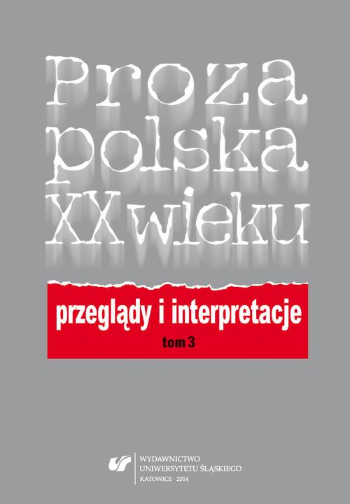 Proza polska XX wieku. Przeglądy i interpretacje. T. 3: Centrum i pogranicza literatury — okładka e-booka