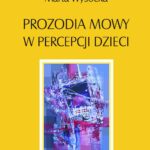Prozodia mowy w percepcji dzieci — okładka e-booka