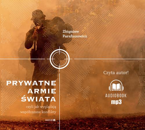 Prywatne armie świata. Czyli jak wyglądają współczesne konflikty — okładka audiobooka