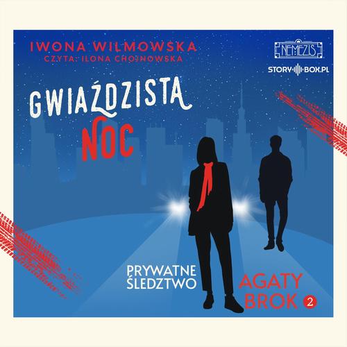 Tytuł: Prywatne śledztwo Agaty Brok. Tom 2. Gwiaździsta noc
Autor: Iwona Wilmowska
Wydawnictwo: Storybox
Formaty: MP3