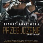 Tytuł: Przebudzenie
Autor: Agnieszka Lingas-Łoniewska
Wydawnictwo: JakBook
Formaty: MOBI, EPUB