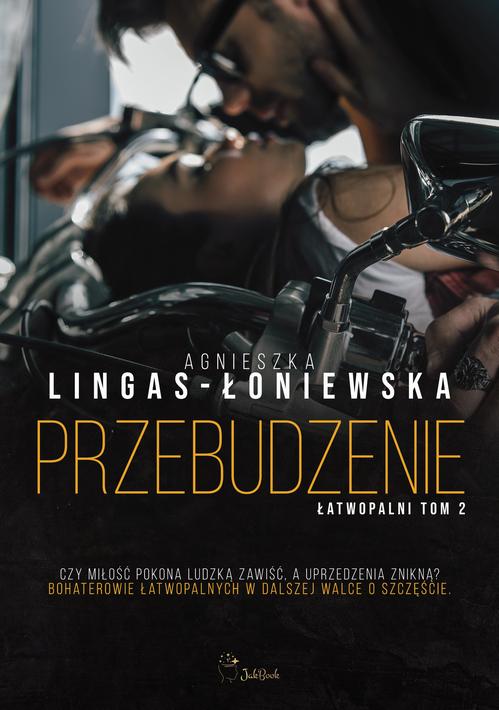 Tytuł: Przebudzenie
Autor: Agnieszka Lingas-Łoniewska
Wydawnictwo: JakBook
Formaty: MOBI, EPUB