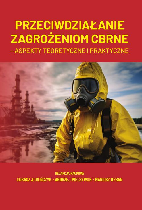 Tytuł: Przeciwdziałanie zagrożeniom CBRNE – aspekty teoretyczne i praktyczne
Autor: 
Wydawnictwo: Wydawnictwo Uniwersytetu Kazimierza Wielkiego w Bydgoszczy
Formaty: PDF