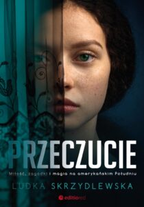 Tytuł: Przeczucie
Autor: Ludka Skrzydlewska
Wydawnictwo: Editio
Formaty: EPUB, PDF, MOBI