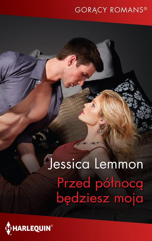 Tytuł: Przed północą będziesz moja
Autor: Jessica Lemmon
Wydawnictwo: Harlequin
Formaty: MOBI, EPUB