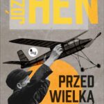 Tytuł: Przed wielką pauzą
Autor: Józef Hen
Wydawnictwo: MG
Formaty: EPUB