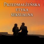 Przedmałżeńska etyka seksualna — okładka e-booka