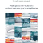 Przedsiębiorczość w budowaniu zdolności konkurencyjnej przedsiębiorstw — okładka e-booka