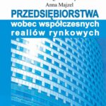Przedsiębiorstwa wobec współczesnych realiów rynkowych — okładka e-booka