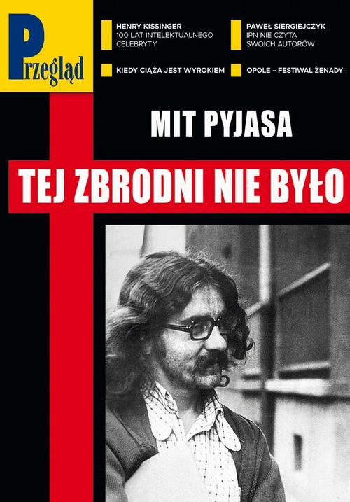 Tytuł: Przegląd. 25
Autor: Jerzy Domański, Paweł Dybicz, Robert Walenciak, Jakub Dymek, Marcin Ogdowski, Marek Czarkowski, Roman Kurkiewicz, Wojciech Kuczok, Agnieszka Wolny-Hamkało
Wydawnictwo: Fundacja Oratio Recta
Formaty: PDF