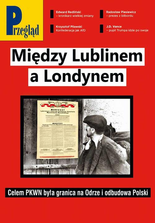 Tytuł: Przegląd. 30
Autor: Jerzy Domański, Robert Walenciak, Paweł Dybicz, Roman Kurkiewicz, Marek Czarkowski, Andrzej Romanowski, Andrzej Walicki, Bronisław Łagowski, Krzysztof Pilawski, Mateusz Mazzini, Wojciech Kuczok, Jan Widacki, Agnieszka Wolny-Hamkało, Kornel Wawrzyniak, Jakub Dymek, Andrzej Sikorski, Bohdan Piętka
Wydawnictwo: Fundacja Oratio Recta
Formaty: PDF