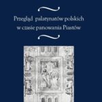 Przegląd palatynatów polskich w czasie panowania Piastów — okładka e-booka