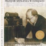 Tytuł: Przejaw myślenia w dziejach. Odczytywanie osobowości metodą Gralskiego (audiobook + e-book)
Autor: Tomasz Paweł Szewczyk
Wydawnictwo: Wydawnictwo Horyzont Idei
Formaty: MP3