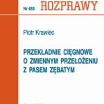 Tytuł: Przekładnie cięgnowe o zmiennym położeniu z pasem zębatym
Autor: Piotr Krawiec
Wydawnictwo: Wydawnictwo Politechniki Poznańskiej
Formaty: PDF