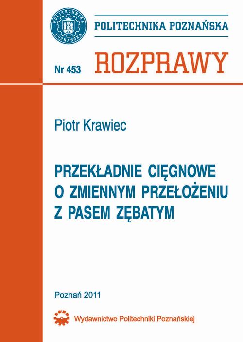 Tytuł: Przekładnie cięgnowe o zmiennym położeniu z pasem zębatym
Autor: Piotr Krawiec
Wydawnictwo: Wydawnictwo Politechniki Poznańskiej
Formaty: PDF