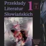 Przekłady Literatur Słowiańskich. T. 1. Cz. 1: Wybory translatorskie 1990-2006. Wyd. 2. — okładka wydania