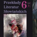 Przekłady Literatur Słowiańskich. T. 6. Cz. 1: Wolność tłumacza wobec imperatywu tekstu — okładka wydania
