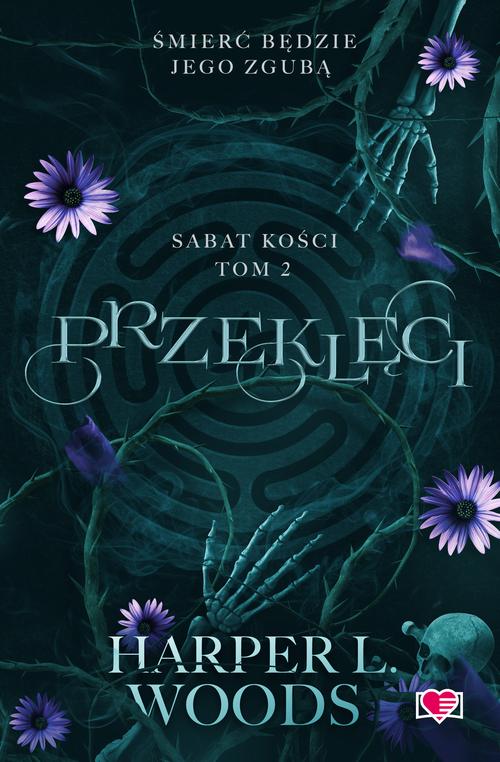 Tytuł: Przeklęci. Sabat kości. Tom 2
Autor: Harper L. Woods
Wydawnictwo: Papierowe Serca
Formaty: MOBI, EPUB