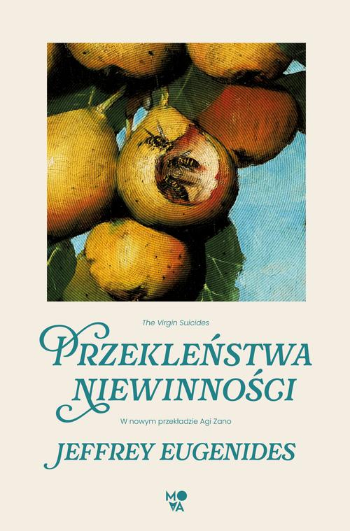 Tytuł: Przekleństwa niewinności
Autor: Jeffrey Eugenides
Wydawnictwo: Mova
Formaty: EPUB, MOBI