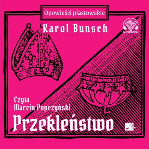 Tytuł: Przekleństwo
Autor: Karol Bunsch
Wydawnictwo: Aleksandria
Formaty: MP3