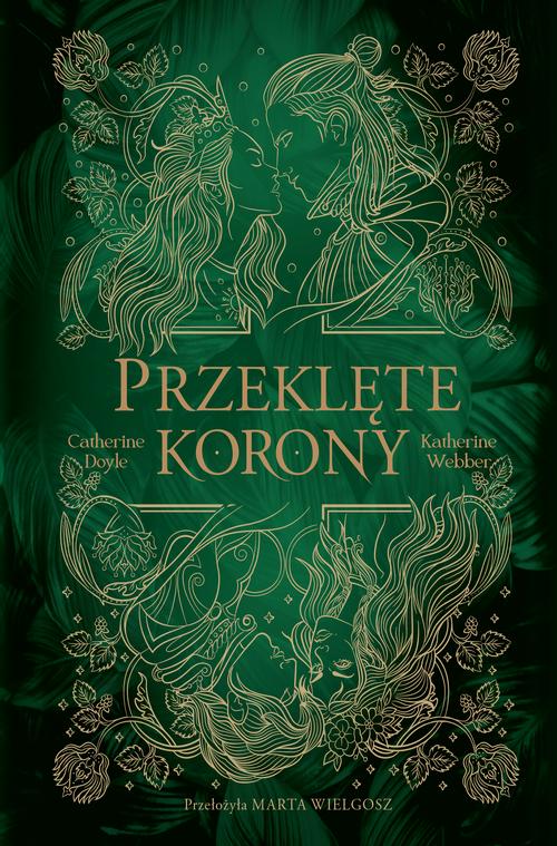 Tytuł: Przeklęte korony
Autor: Catherine Doyle, Katherine Webber
Wydawnictwo: We need YA
Formaty: EPUB, MOBI