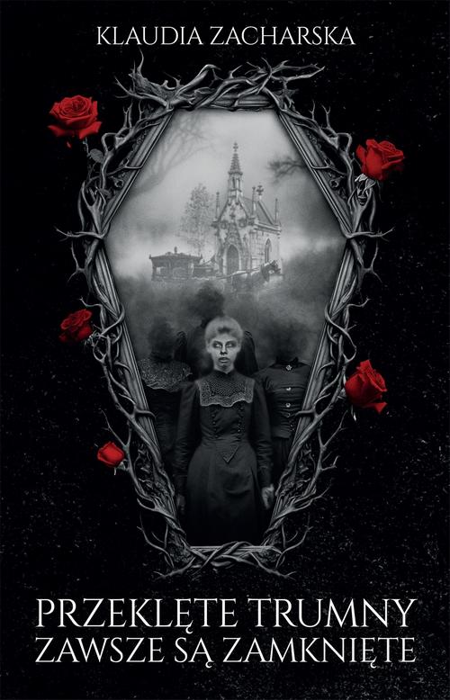 Tytuł: Przeklęte trumny zawsze są zamknięte
Autor: Klaudia Zacharska
Wydawnictwo: Alegoria
Formaty: EPUB, MOBI