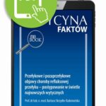 Tytuł: Przełykowe i pozaprzełykowe objawy choroby refluksowej przełyku – postępowanie w świetle najnowszych wytycznych [Medycyna Faktów 1/2023]
Autor: Barbara Skrzydło-Radomańska
Wydawnictwo: Medical Education
Formaty: PDF