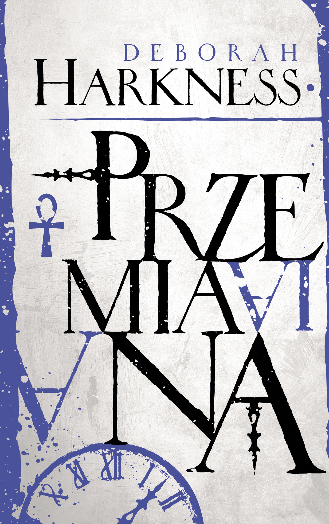 Tytuł: Przemiana. Księga Wszystkich Dusz. Tom 4
Autor: Deborah Harkness
Wydawnictwo: MAG
Formaty: EPUB, MOBI