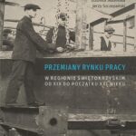 Tytuł: Przemiany rynku pracy w regionie świętokrzyskim od XIX do początku XXI wieku, t. 1
Autor: Anna Dybała, Edyta Łyżwa, Beata Rogowska, Elżbieta Słabińska, Jerzy Szczepański
Wydawnictwo: Uniwersytet Jana Kochanowskiego
Formaty: PDF