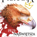 Tytuł: Przenajświętsza Rzeczpospolita
Autor: Jacek Piekara
Wydawnictwo: Fabryka Słów
Formaty: EPUB, MOBI