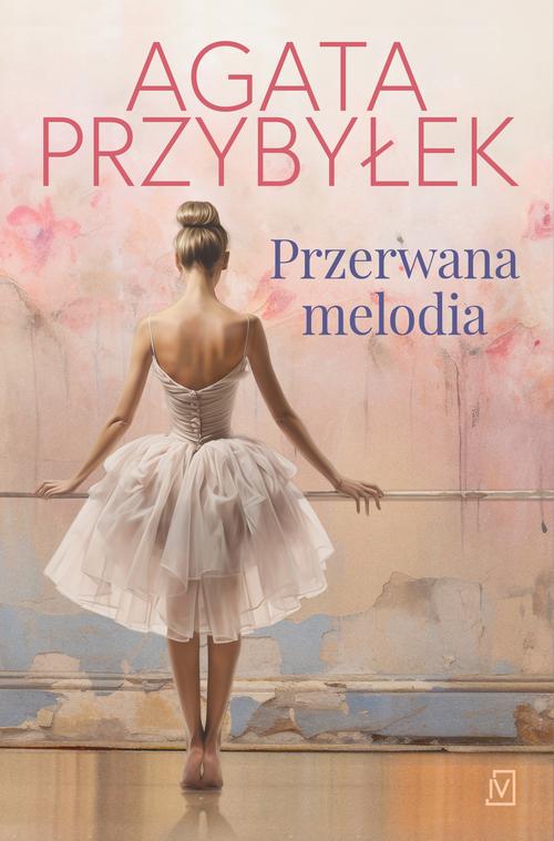 Tytuł: Przerwana melodia
Autor: Agata Przybyłek
Wydawnictwo: Czwarta Strona
Formaty: MOBI, EPUB