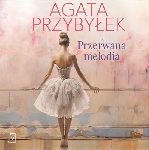 Tytuł: Przerwana melodia
Autor: Agata Przybyłek
Wydawnictwo: Czwarta Strona
Formaty: MP3