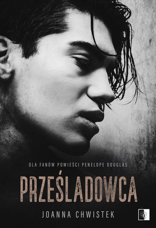 Tytuł: Prześladowca
Autor: Joanna Chwistek
Wydawnictwo: NieZwykłe
Formaty: EPUB, MOBI