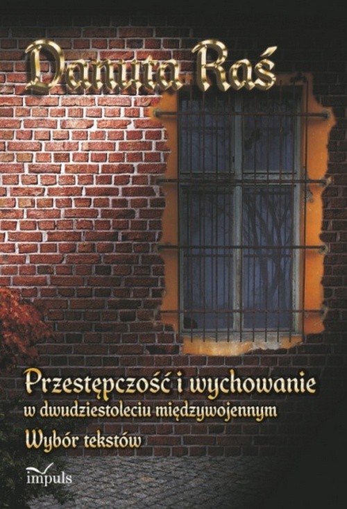 Przestępczość i wychowanie w dwudziestoleciu międzywojennym — okładka e-booka