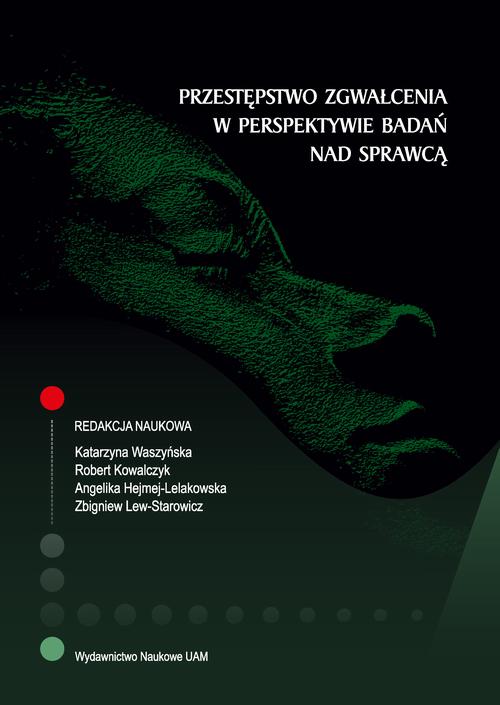Tytuł: Przestępstwo zgwałcenia w perspektywie badań nad sprawcą
Autor: 
Wydawnictwo: Uniwersytet im.Adama Mickiewicza w Poznaniu
Formaty: EPUB, PDF, MOBI