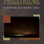 Przestrzenie komunikacji społecznej — okładka e-booka