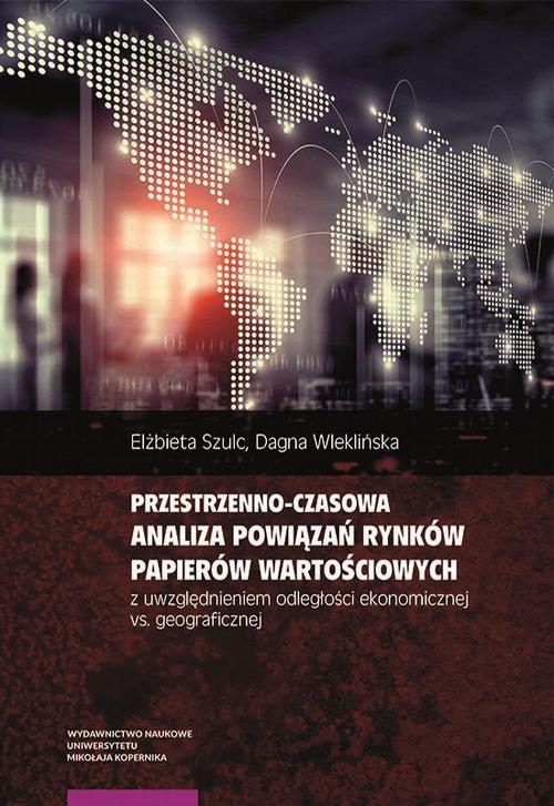 Tytuł: Przestrzenno-czasowa analiza powiązań rynków papierów wartościowych z uwzględnieniem odległości ekonomicznej vs. geograficznej
Autor: Elżbieta Szulc, Dagna Wleklińska
Wydawnictwo: Wydawnictwo Naukowe UMK
Formaty: PDF
