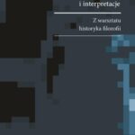 Przeszłość i interpretacje. Z warsztatu historyka filozofii — okładka e-booka
