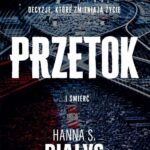 Tytuł: Przetok
Autor: Hanna Szczukowska-Białys
Wydawnictwo: SQN
Formaty: MOBI, EPUB