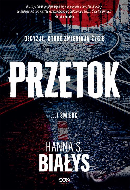 Tytuł: Przetok
Autor: Hanna Szczukowska-Białys
Wydawnictwo: SQN
Formaty: MOBI, EPUB