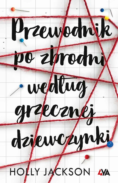 Tytuł: Przewodnik po zbrodni według grzecznej dziewczynki
Autor: Holly Jackson
Wydawnictwo: Books4YA
Formaty: MOBI, EPUB