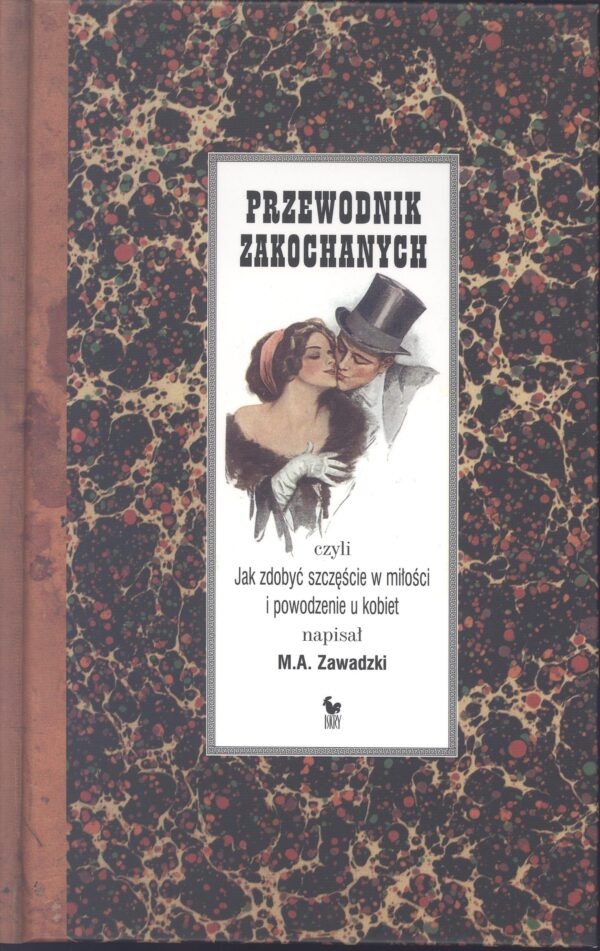 Przewodnik zakochanych, czyli jak zdobyć szczęście w miłości i powodzenie u kobiet — okładka