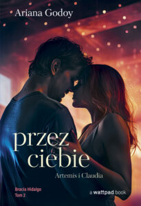 Tytuł: Przez ciebie
Autor: Ariana Godoy
Wydawnictwo: Flow Books
Formaty: EPUB, MOBI