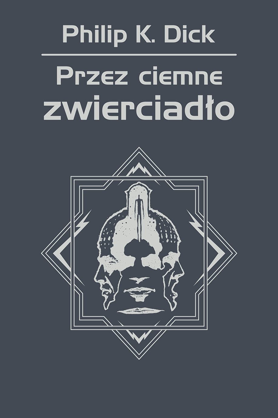 Tytuł: Przez ciemne zwierciadło
Autor: Philip K. Dick
Wydawnictwo: REBIS
Formaty: EPUB, MOBI