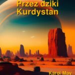 Tytuł: Przez dziki Kurdystan
Autor: Karol May
Wydawnictwo: Armoryka
Formaty: EPUB, MOBI