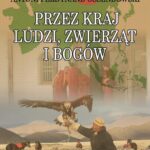 Tytuł: Przez kraj ludzi, zwierząt i bogów
Autor: Antoni Ferdynand Ossendowski
Wydawnictwo: Storybox
Formaty: MP3