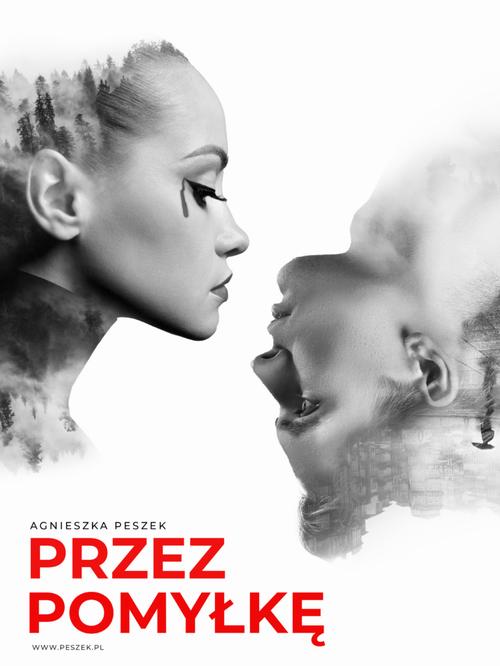 Tytuł: Przez pomyłkę. Tom 1. Dorota Czerwińska
Autor: Agnieszka Peszek
Wydawnictwo: 110 Procent
Formaty: PDF, EPUB, MOBI