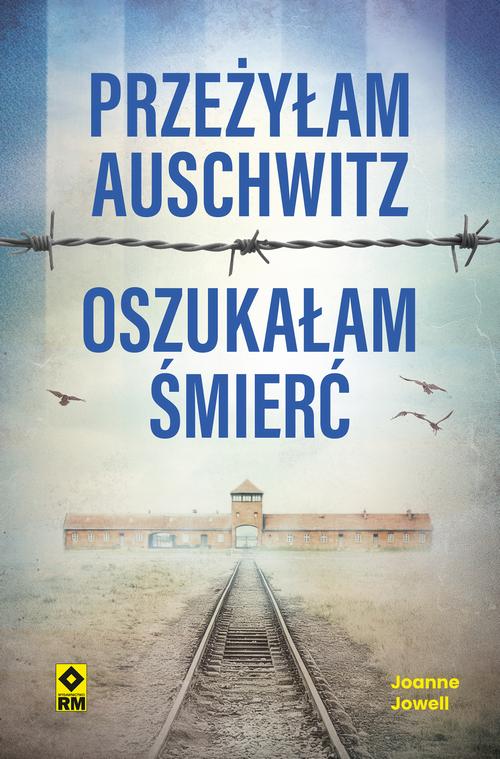 Przeżyłam Auschwitz, oszukałam śmierć — okładka audiobooka